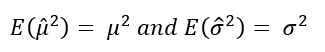 Unbiased estimators of the mean and variance